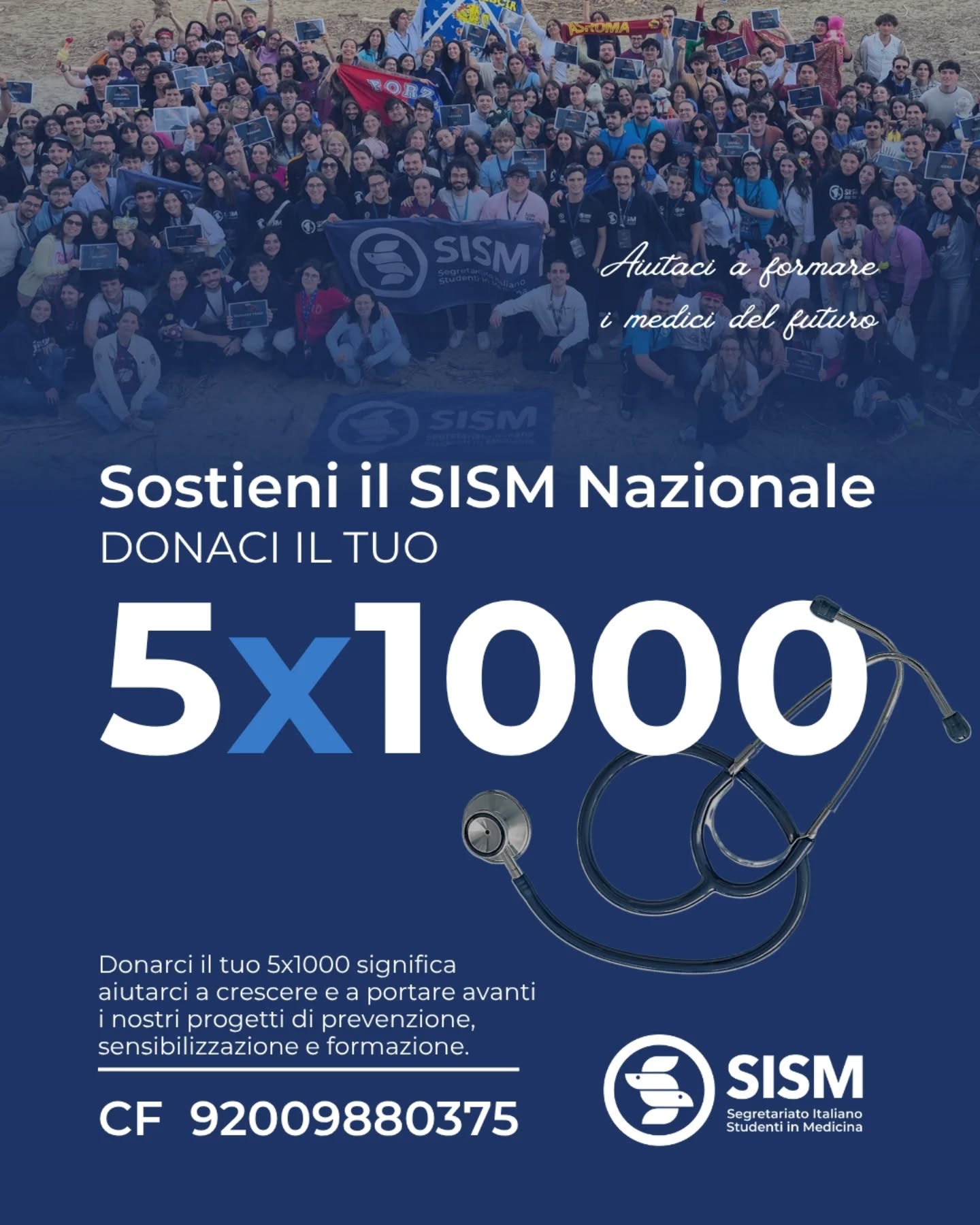 Dietro ogni progetto, ogni attività di prevenzione, ogni momento di formazione, ci sono centinaia di studenti e studentesse che scelgono di impegnarsi per una società più sana e consapevole.
Con il tuo 5×1000 puoi sostenere questa rete di persone, idee e opportunità!
Per te non ha alcun costo: basta una firma nella dichiarazione dei redditi e l’indicazione del nostro codice fiscale.
Ogni scelta conta e ci aiuta a continuare a costruire opportunità per studenti di tutta Italia.
📌 Scopri come donare il tuo 5×1000 al SISM:
https://sism.org/5xmille/
💙 Sostieni il SISM Nazionale
🩺 CF 92009880375