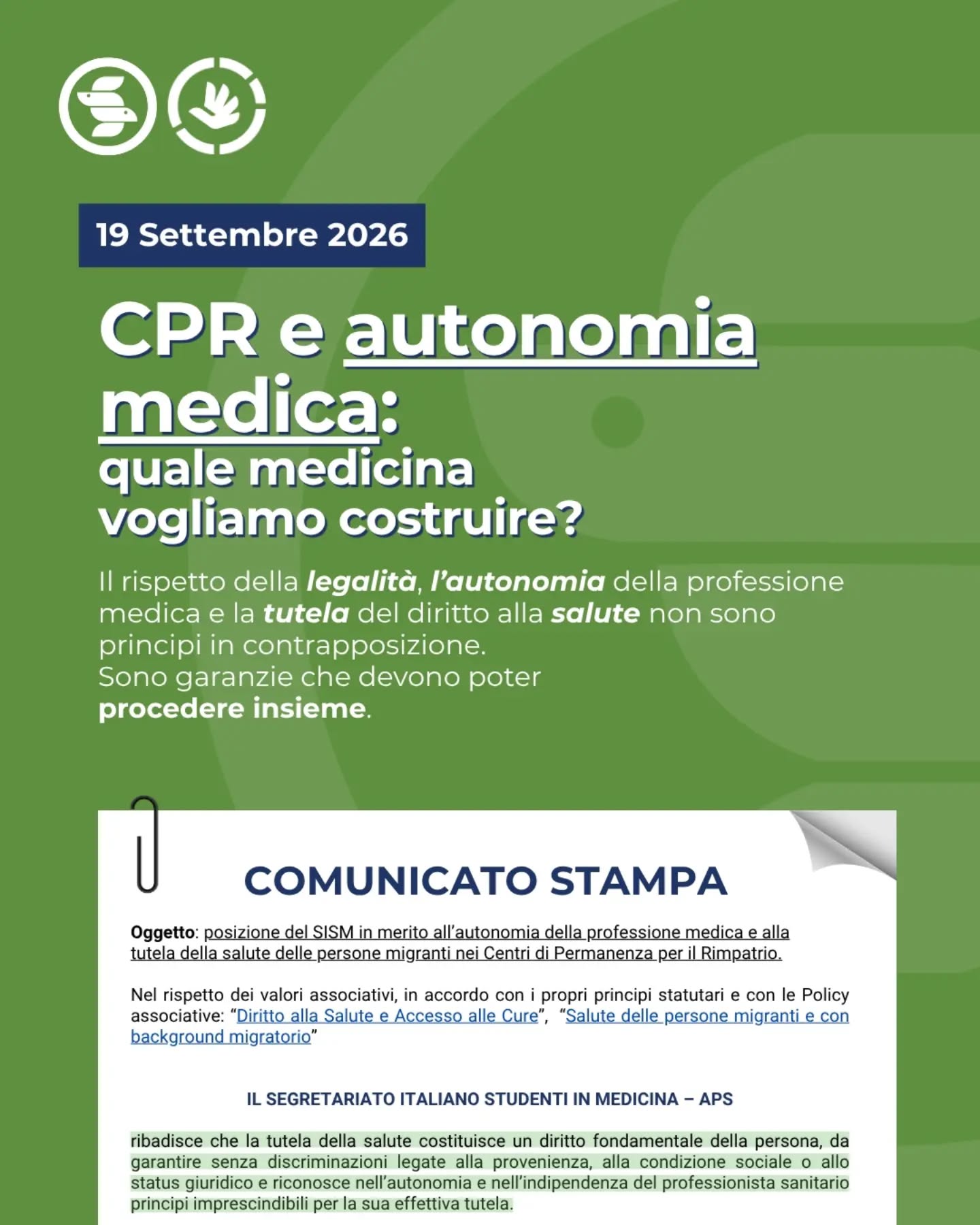 La sovrapposizione, reale o percepita, tra spazio della cura e spazio del controllo può compromettere la fiducia, scoraggiare l’accesso alle cure, in particolare delle persone migranti verso medici ed istituzioni, e incidere sulla continuità assistenziale, sulla prevenzion e, più ampiamente, sulla salute pubblica.
Come studenti e giovani professionisti sanitari dobbiamo imparare a non rimanere indifferenti di fronte a questi temi, ma a conoscerli e approfondirli contribuendo a costruire una professione medica consapevole delle proprie responsabilità.
Leggi il comunicato stampa cliccando il link in bio (Area stampa).