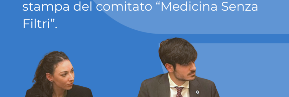 La Presidente Nazionale Eleonora Curatella e il NOME Federico Delle Castelle alla Camera dei Deputati per la conferenza stampa "Medicina senza Filtri: le criticità del semestre"